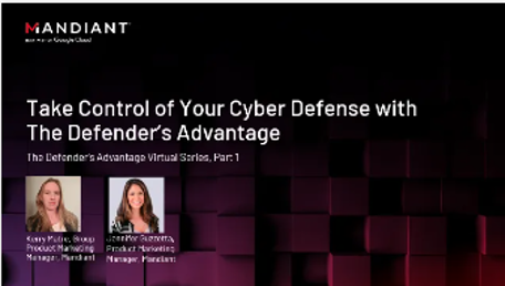 Take Control of your Cyber Defence with The Defenders Advantage Series Part 1